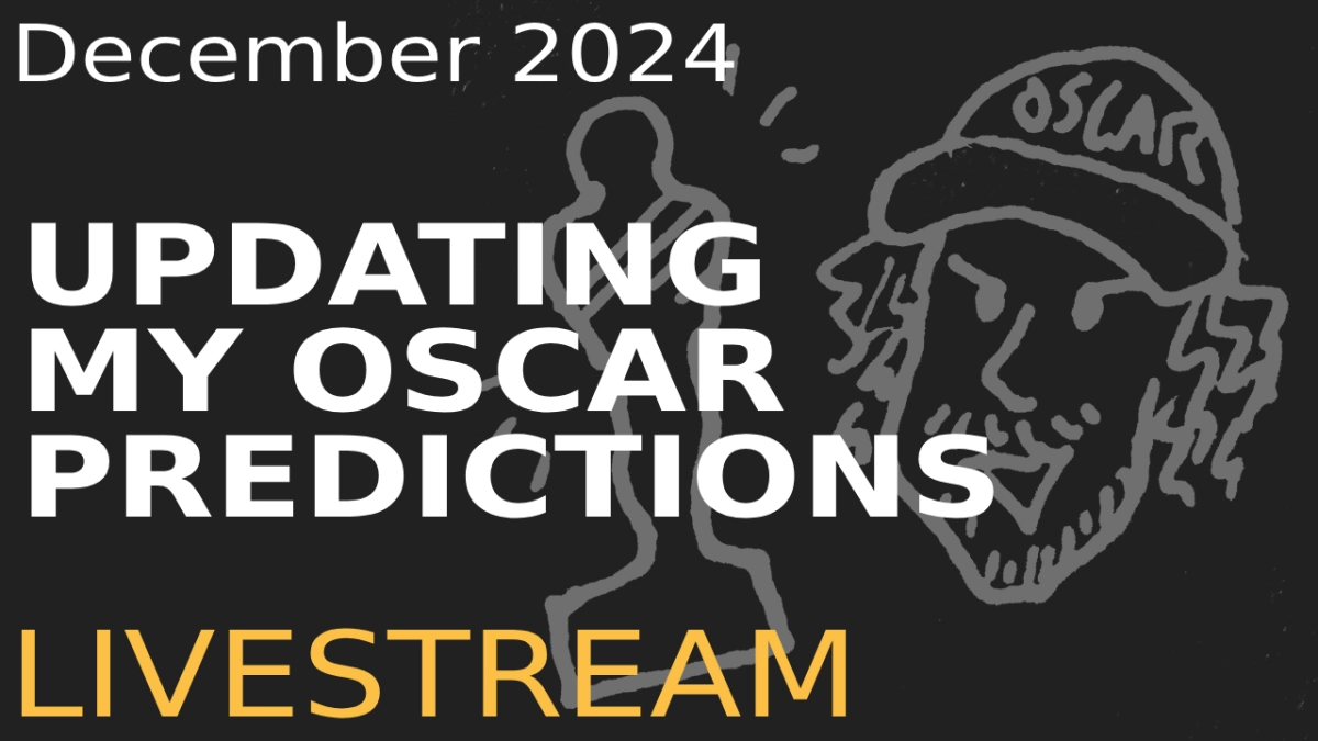 2025 OSCAR PREDICTIONS | December 2024 Livestream